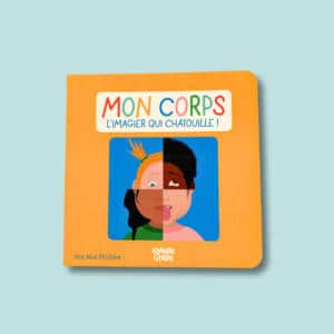 Livre jeunesse illustré sur le corps et les émotions, pour découvrir l'anatomie de façon ludique.